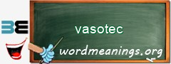 WordMeaning blackboard for vasotec